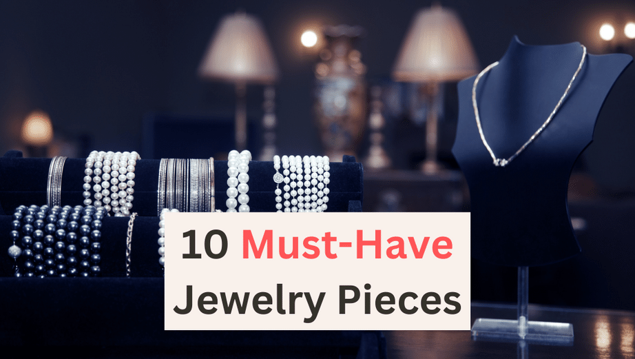 "The Top 10 Must-Have Jewelry Pieces for Every Fashionista" Bijou Her