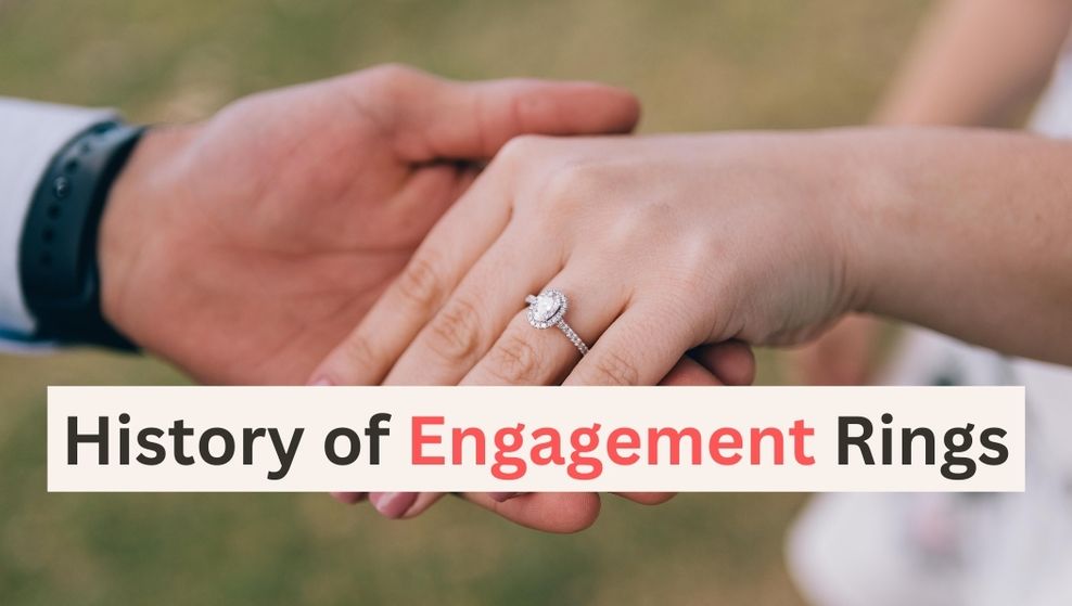 "The History of Engagement Rings: From Ancient Times to Modern Trends" Bijou Her