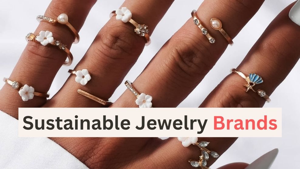 "10 Sustainable Jewelry Brands to Shop From for Eco-Friendly Fashionistas" Bijou Her