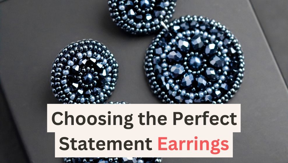 "The Ultimate Guide to Choosing the Perfect Statement Earrings for Your Outfit" Bijou Her