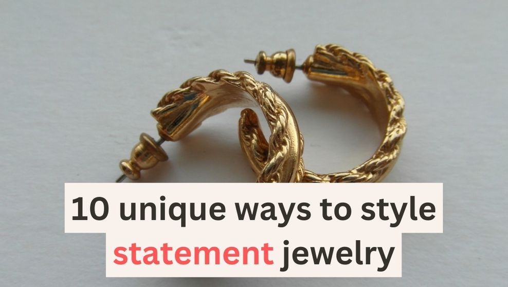 "10 unique ways to style statement jewelry for any occasion" Bijou Her